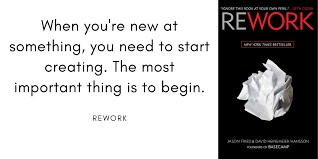 Rework – Jason Fried & David Heinemeier Hansson