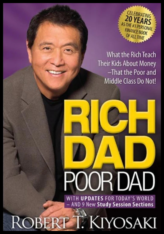 Rich Dad Poor Dad – Robert T. Kiyosaki