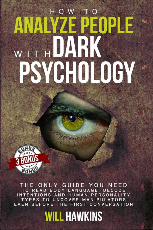 How to Analyze People with Dark Psychology – Will Hawkins