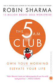 The 5 AM Club – Robin Sharma