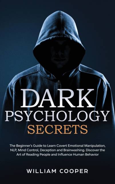 Dark Psychology Secrets – William Cooper